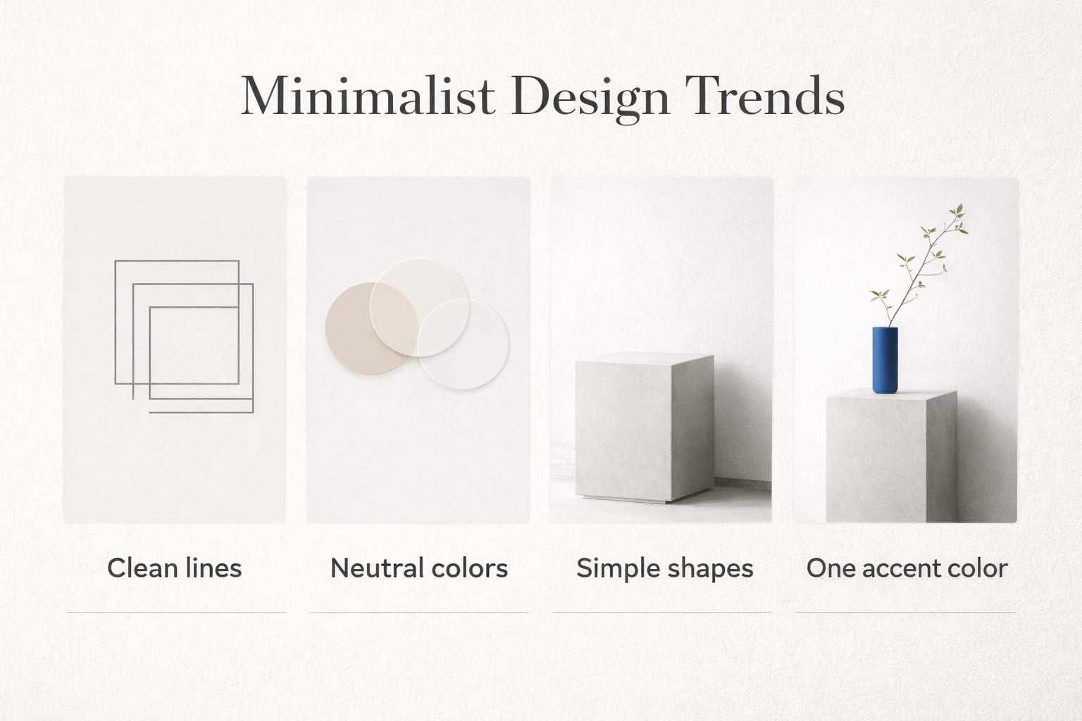 Four-panel infographic summarizing some minimalist design principles.