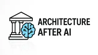 Classical building next to blue AI brain with text “Architecture After AI”.