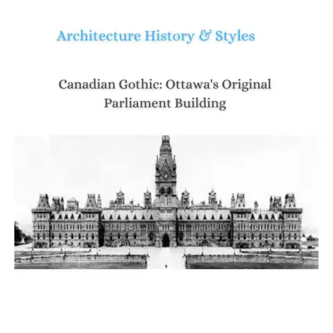 Canadian Gothic Ottawa Original Parliament Building